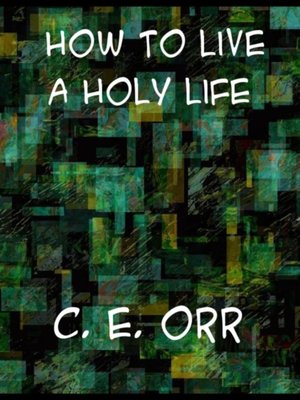 cover image of How to Live a Holy Life